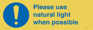 Please use natural light when possible